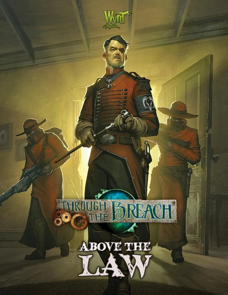 Through The Breach: Above The Law 1 Through The Breach: Above The Law